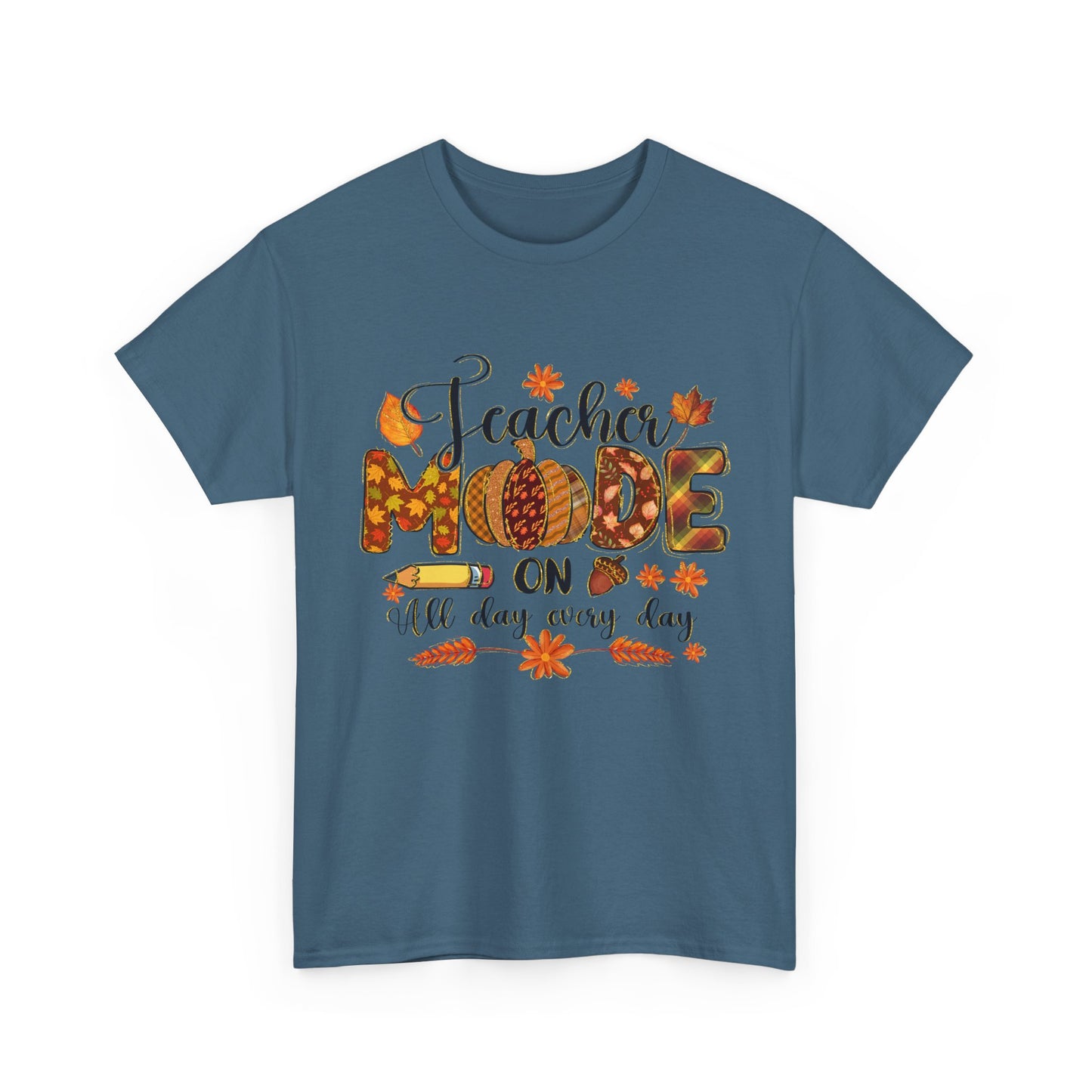 "Teacher Mode on Every Day All Day" Fall Teacher Unisex Heavy Cotton Tee - Fall Inspired Design