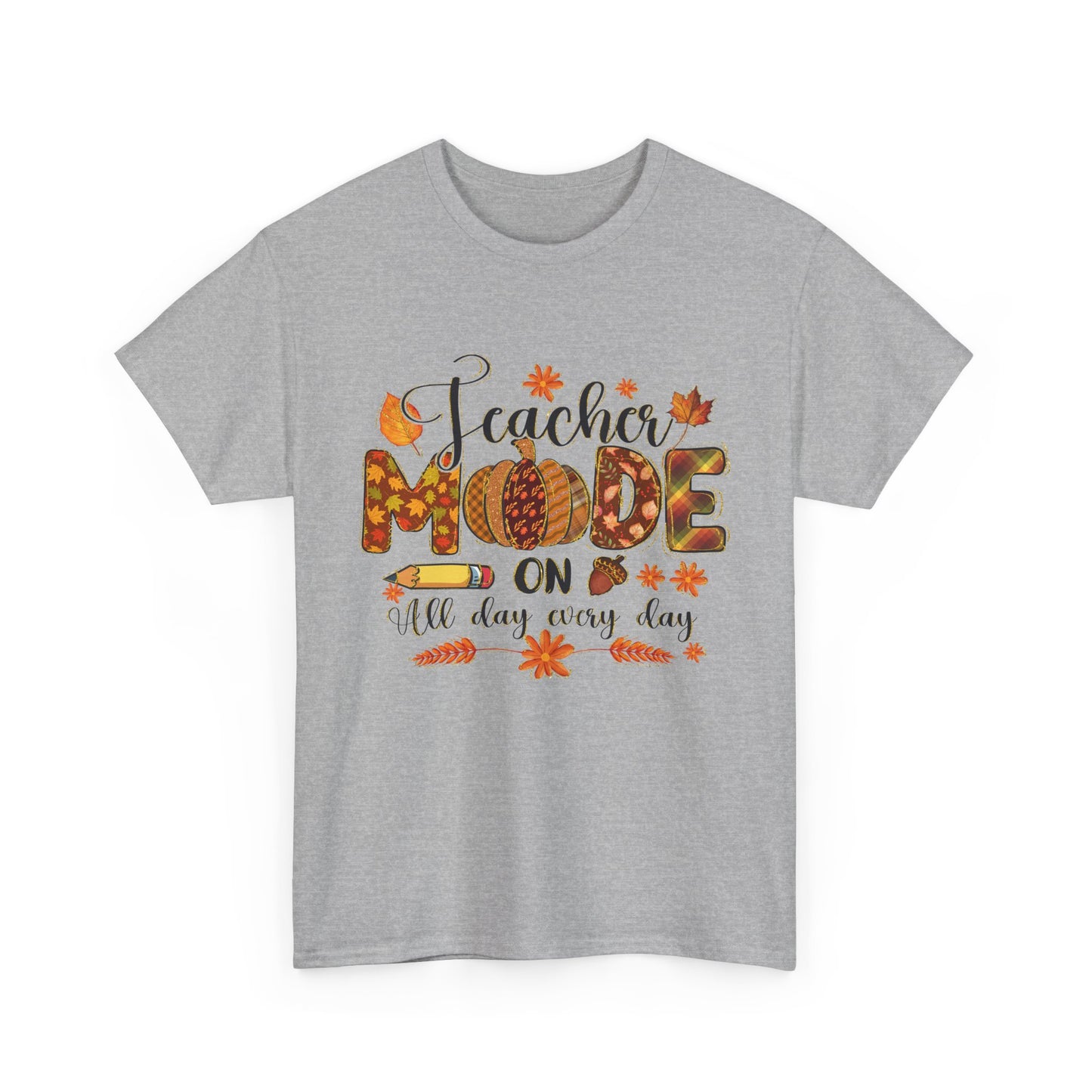 "Teacher Mode on Every Day All Day" Fall Teacher Unisex Heavy Cotton Tee - Fall Inspired Design