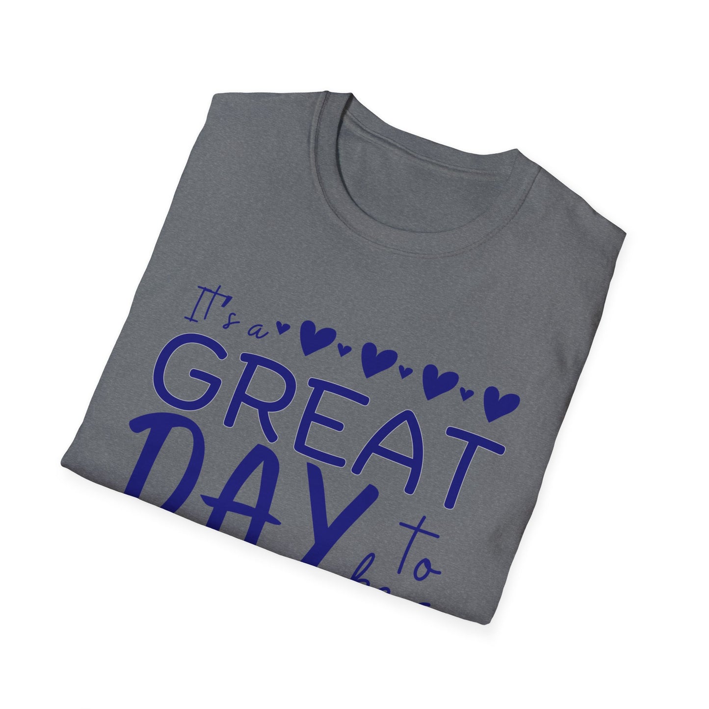 "It's a Great Day to Be a Monarch" Blue Lettering Unisex Softstyle T-Shirt - Fun & Cheerful Graphic Tee