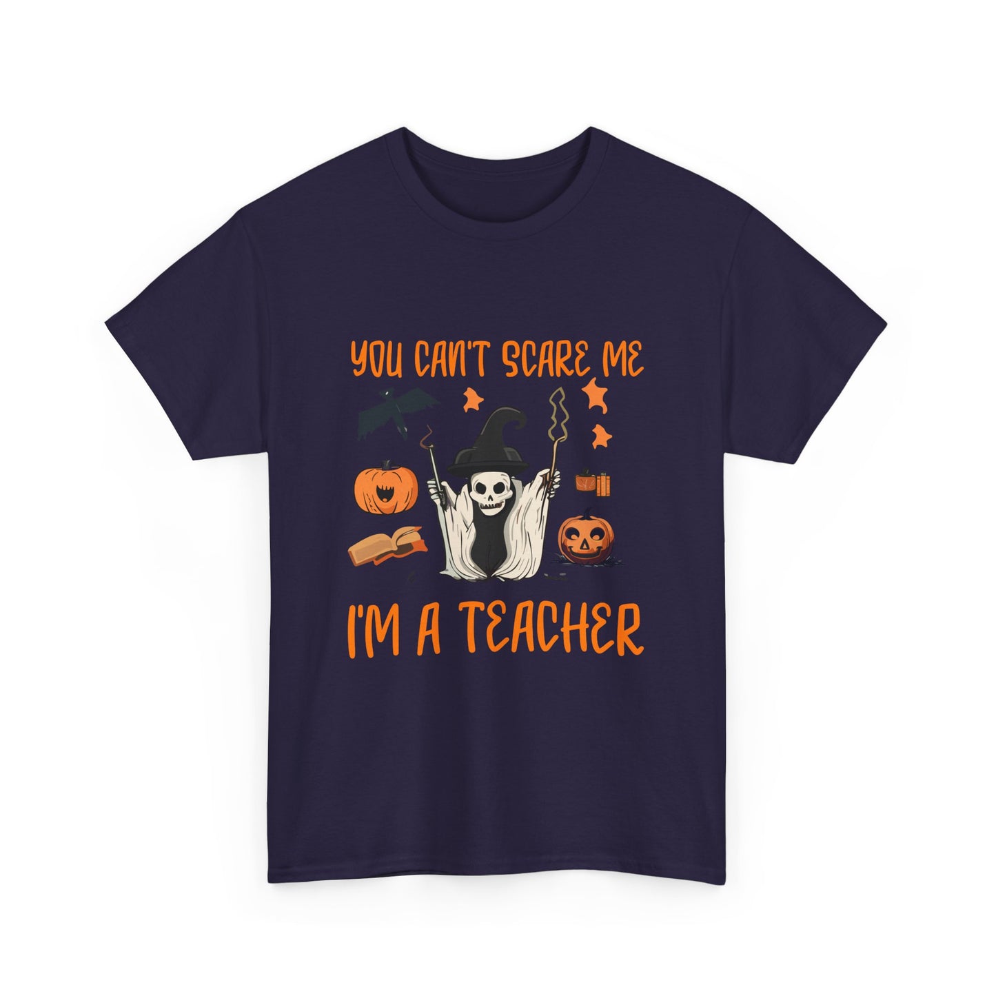 Halloween Teacher Tee - "You Can't Scare Me, I'm a Teacher" - Halloween School Teacher Unisex Heavy Cotton T-Shirt