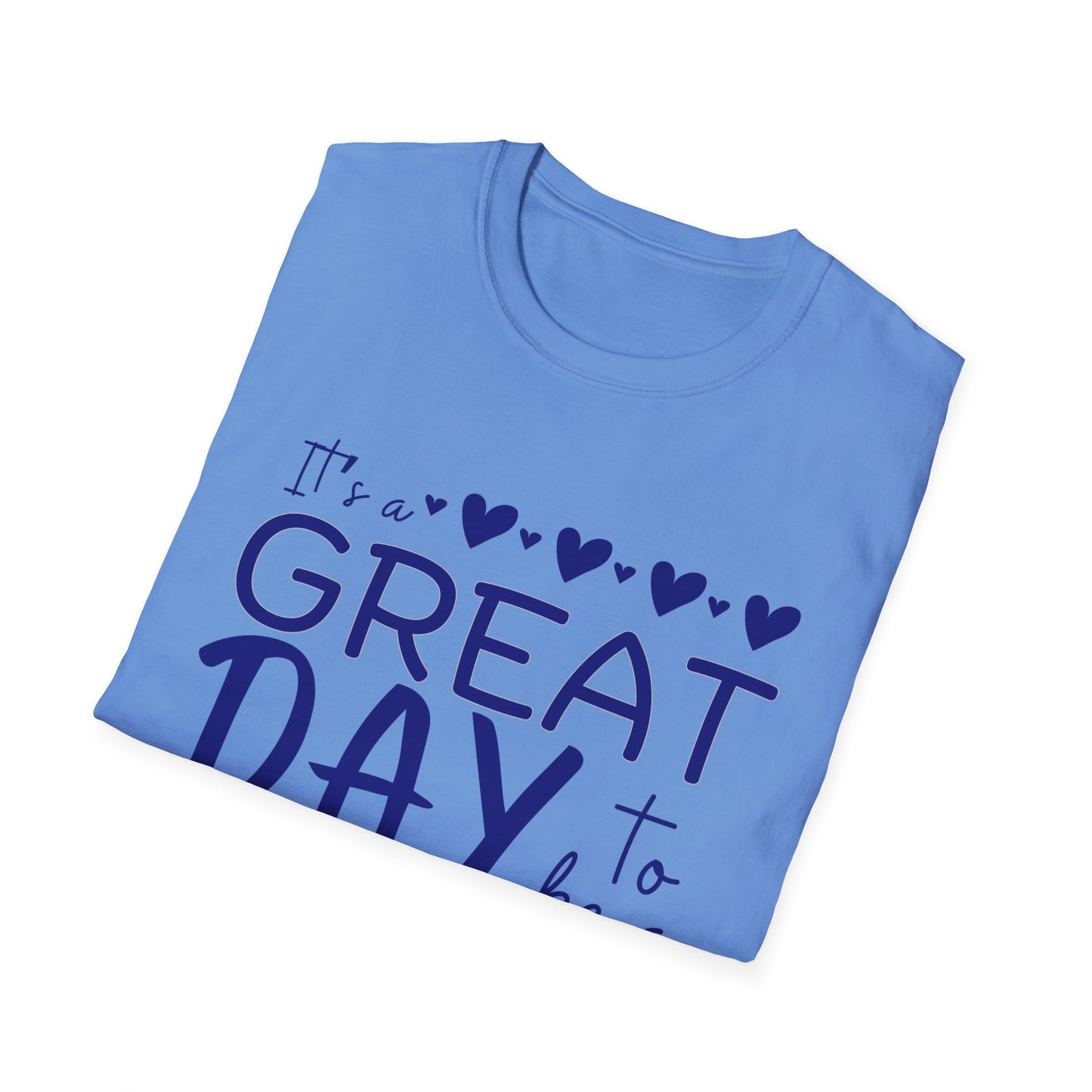 "It's a Great Day to Be a Monarch" Blue Lettering Unisex Softstyle T-Shirt - Fun & Cheerful Graphic Tee