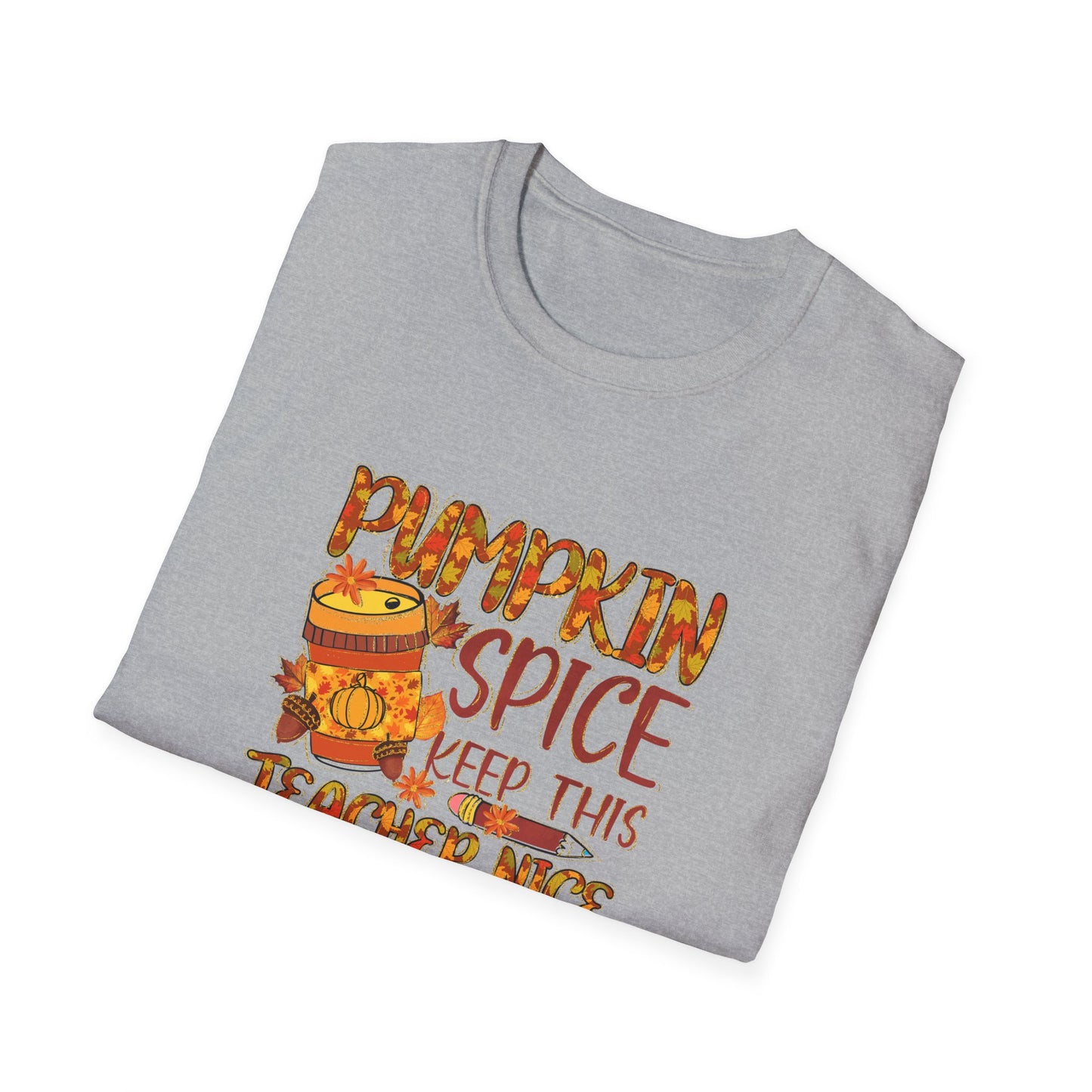 "Pumpkin Spice Keeps this Teacher Nice" Fall Teacher Unisex Softstyle T-Shirt
