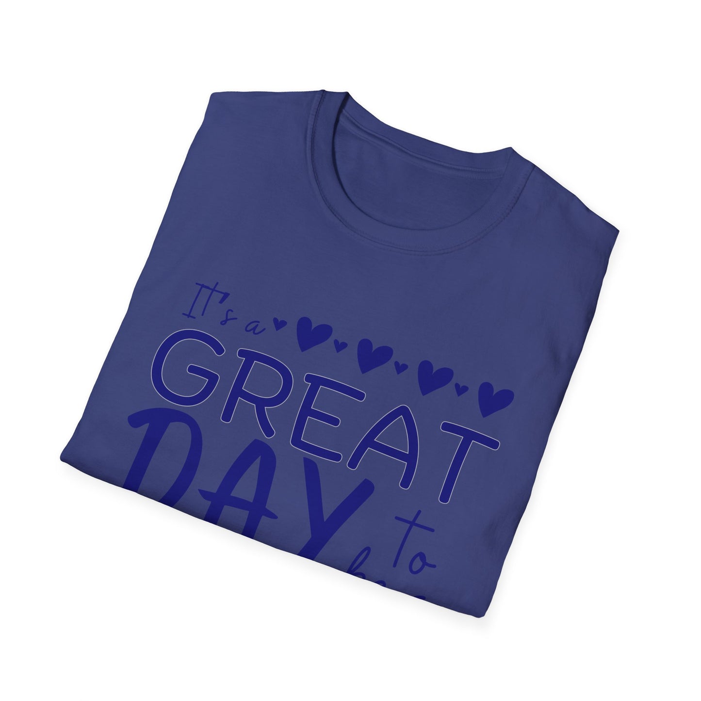 "It's a Great Day to Be a Monarch" Blue Lettering Unisex Softstyle T-Shirt - Fun & Cheerful Graphic Tee