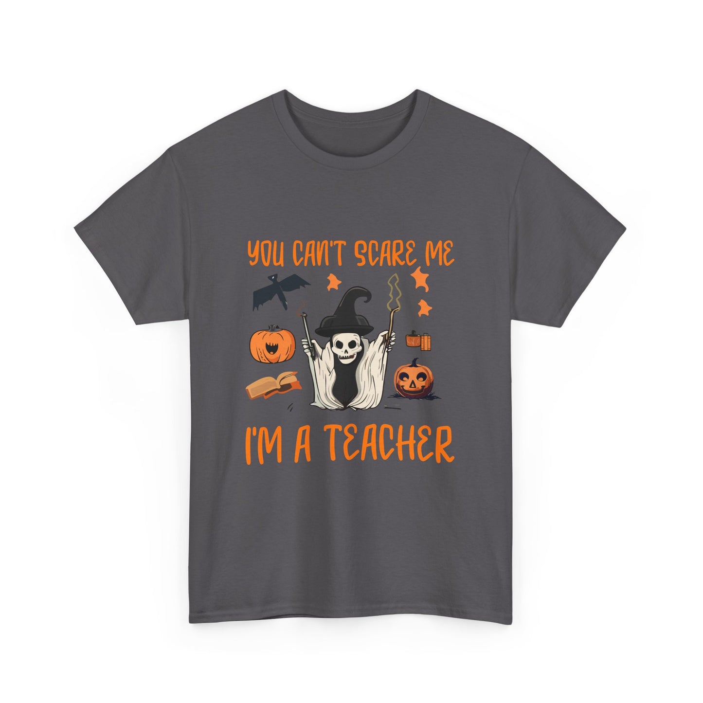 Halloween Teacher Tee - "You Can't Scare Me, I'm a Teacher" - Halloween School Teacher Unisex Heavy Cotton T-Shirt