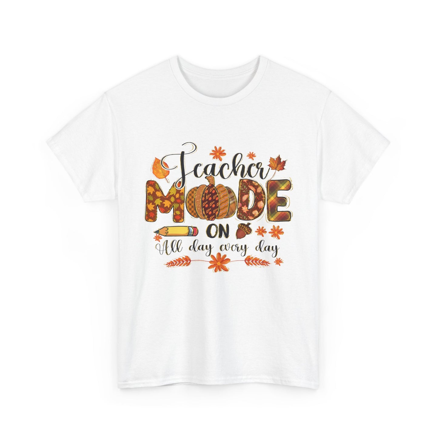 "Teacher Mode on Every Day All Day" Fall Teacher Unisex Heavy Cotton Tee - Fall Inspired Design