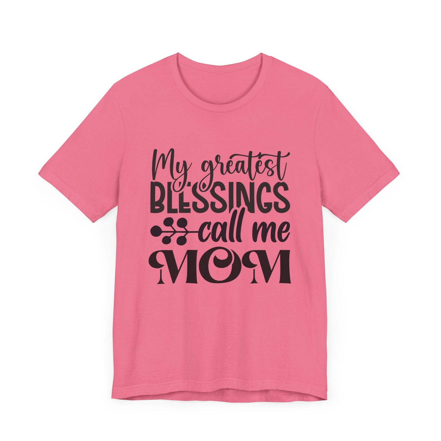 My Greatest Blessing Call me Mom Unisex Jersey Short Sleeve Tee