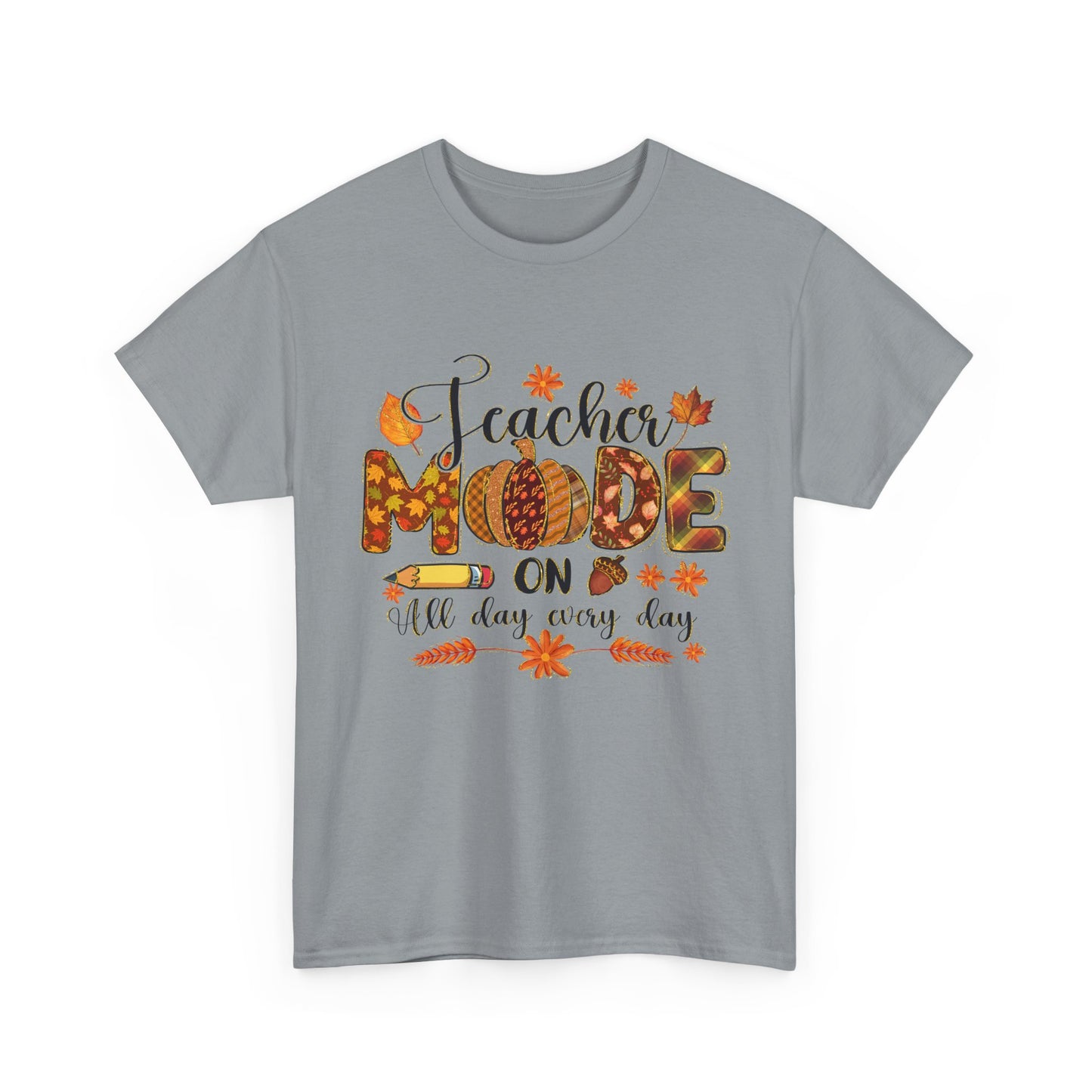 "Teacher Mode on Every Day All Day" Fall Teacher Unisex Heavy Cotton Tee - Fall Inspired Design