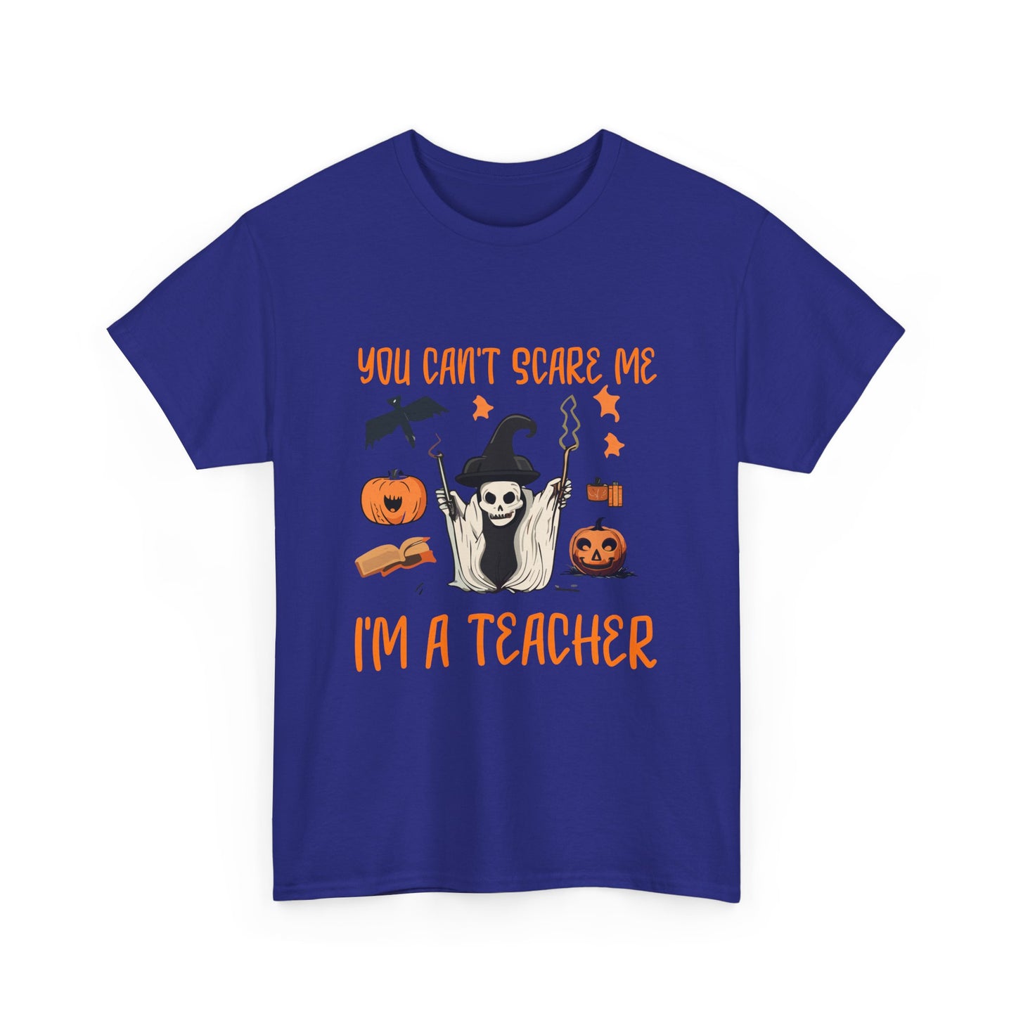 Halloween Teacher Tee - "You Can't Scare Me, I'm a Teacher" - Halloween School Teacher Unisex Heavy Cotton T-Shirt