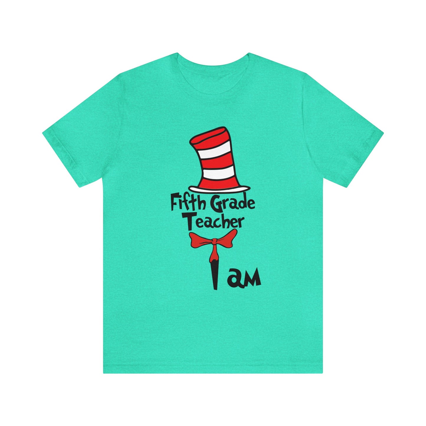 Fifth Grade Teacher I amUnisex Jersey Short Sleeve Tee