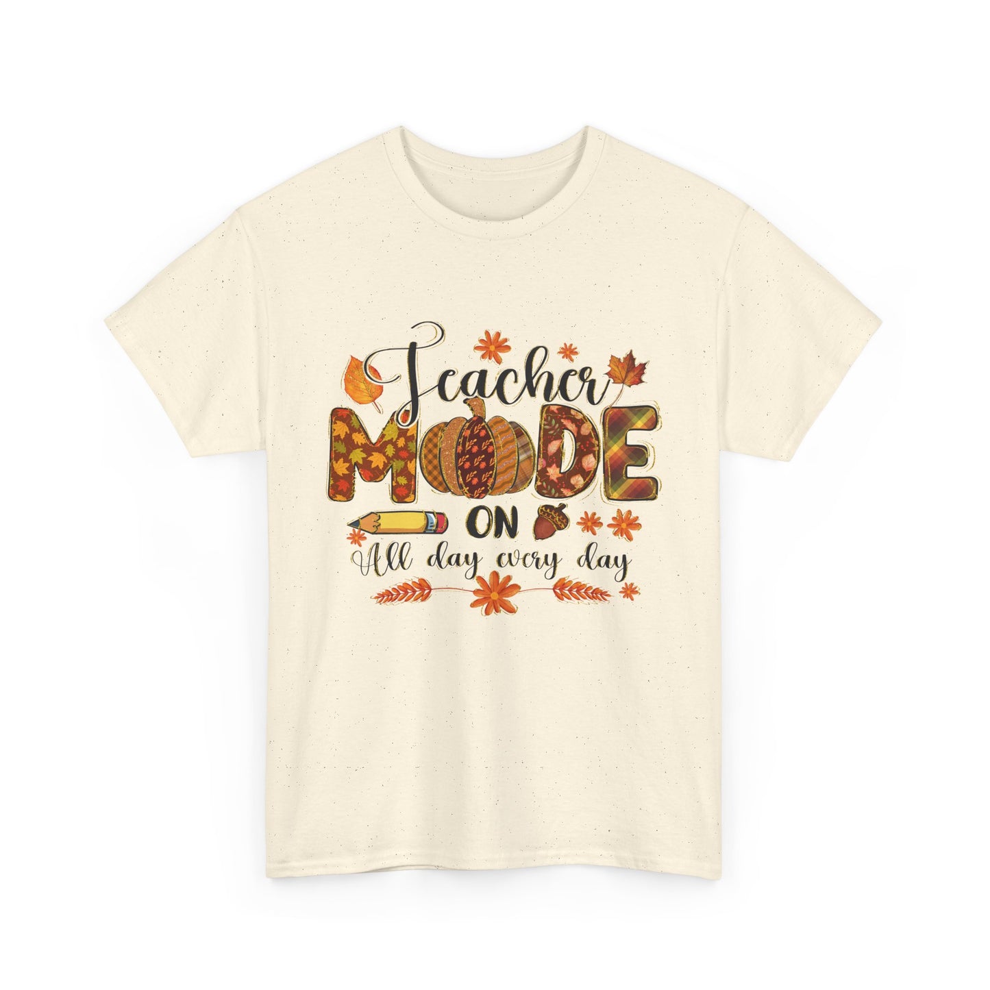 "Teacher Mode on Every Day All Day" Fall Teacher Unisex Heavy Cotton Tee - Fall Inspired Design