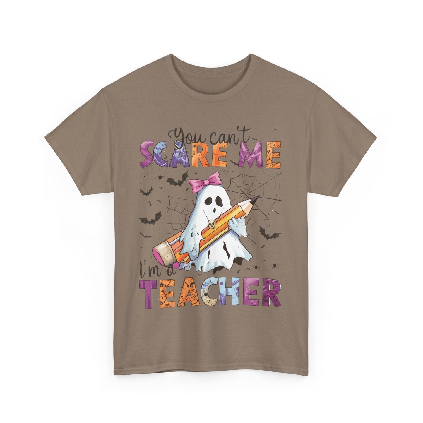 Halloween Schook Teacher Tee - "You Can't Scare Me I'm a Teacher"