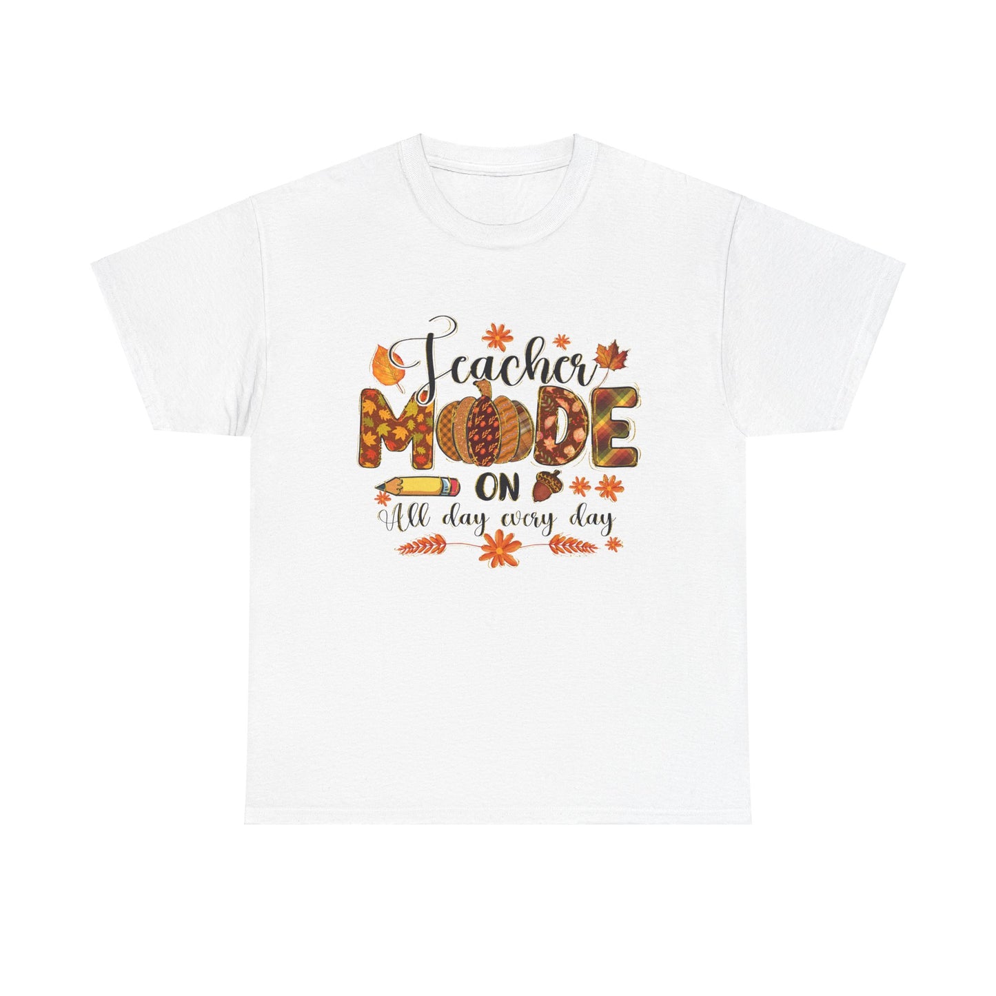 "Teacher Mode on Every Day All Day" Fall Teacher Unisex Heavy Cotton Tee - Fall Inspired Design