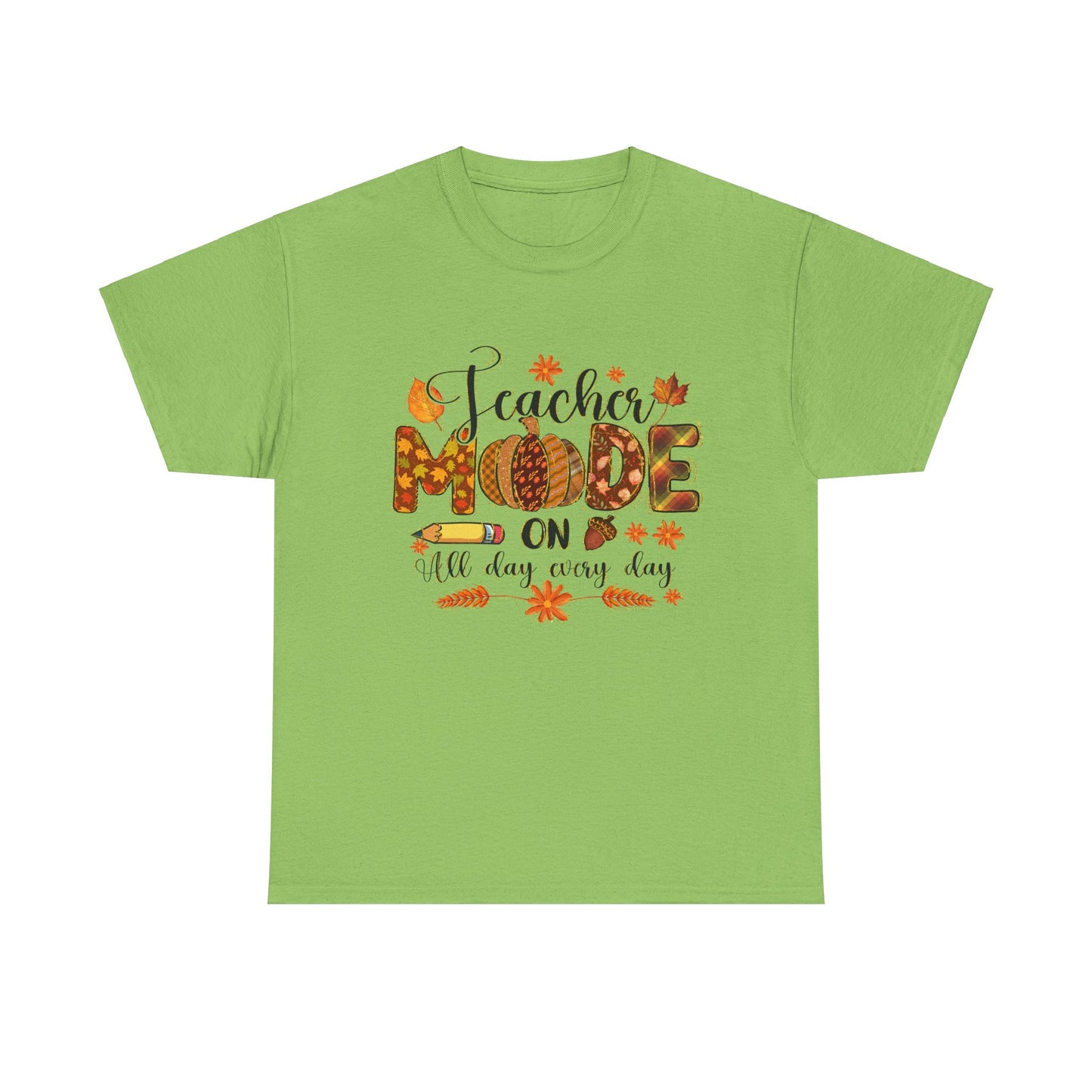 "Teacher Mode on Every Day All Day" Fall Teacher Unisex Heavy Cotton Tee - Fall Inspired Design