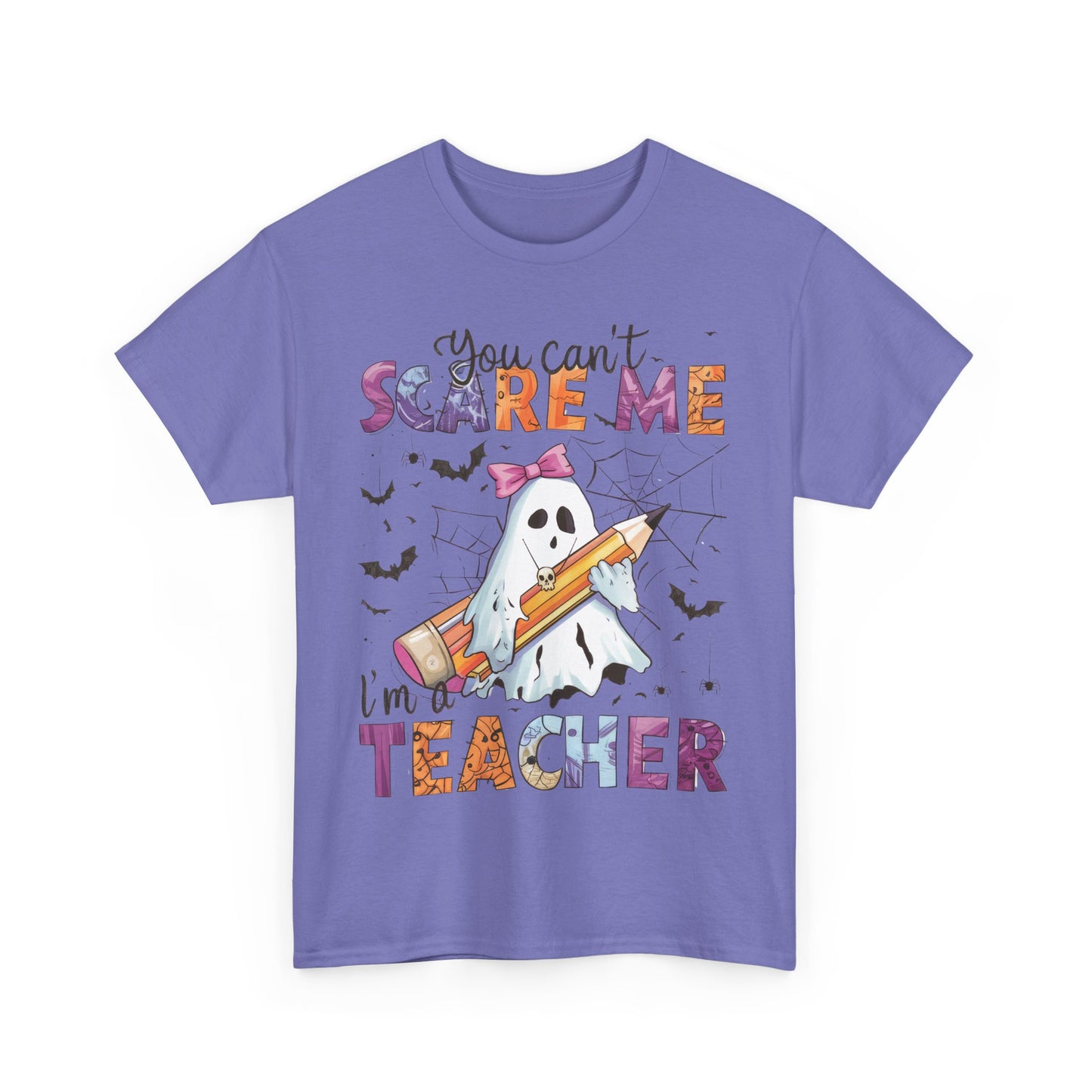 Halloween Schook Teacher Tee - "You Can't Scare Me I'm a Teacher"