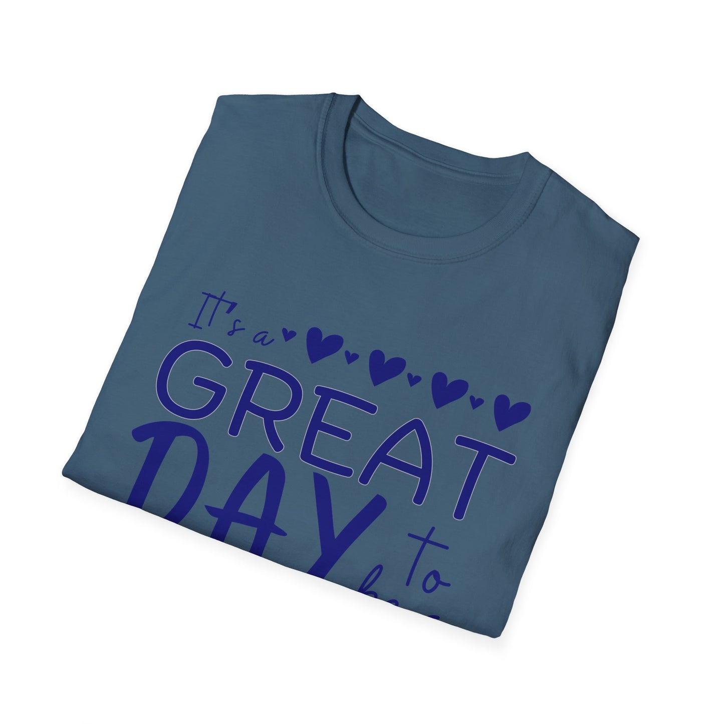 "It's a Great Day to Be a Monarch" Blue Lettering Unisex Softstyle T-Shirt - Fun & Cheerful Graphic Tee