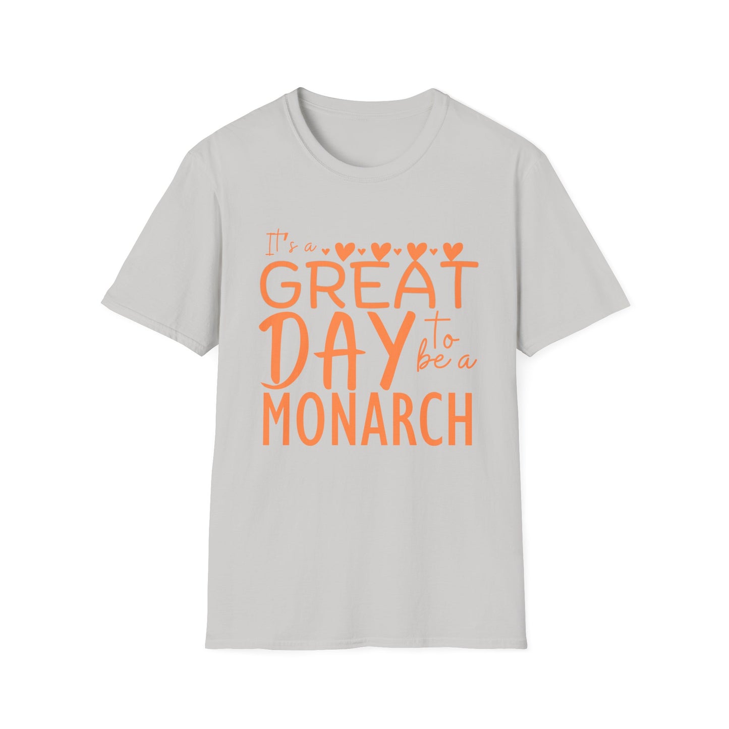 It's a Great Day to Be a Monarch! Orange Lettering Unisex Softstyle T-Shirt