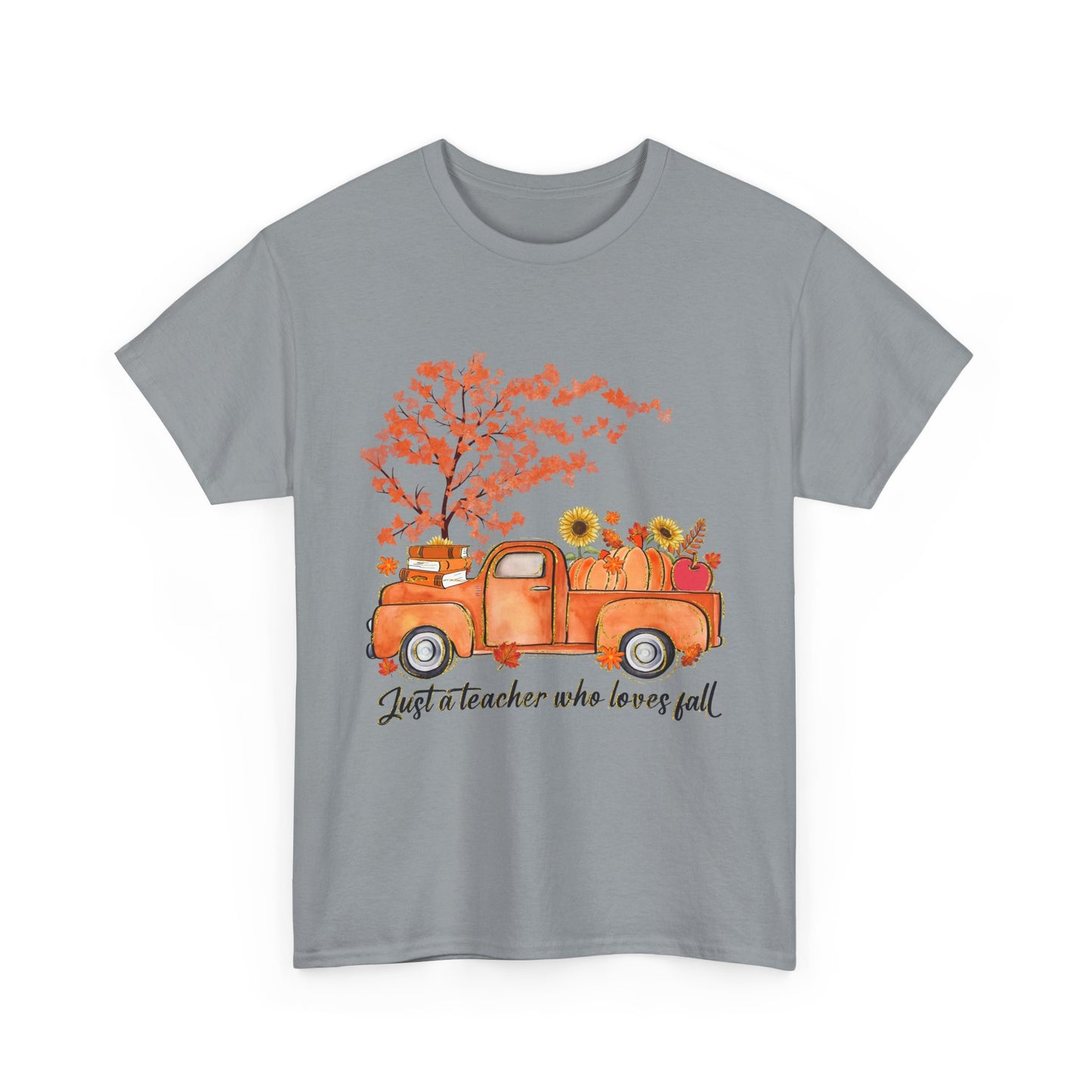 "Just a Teacher Who Loves Fall" Fall Teacher Unisex Heavy Cotton Tee - Perfect for Autumn Celebrations
