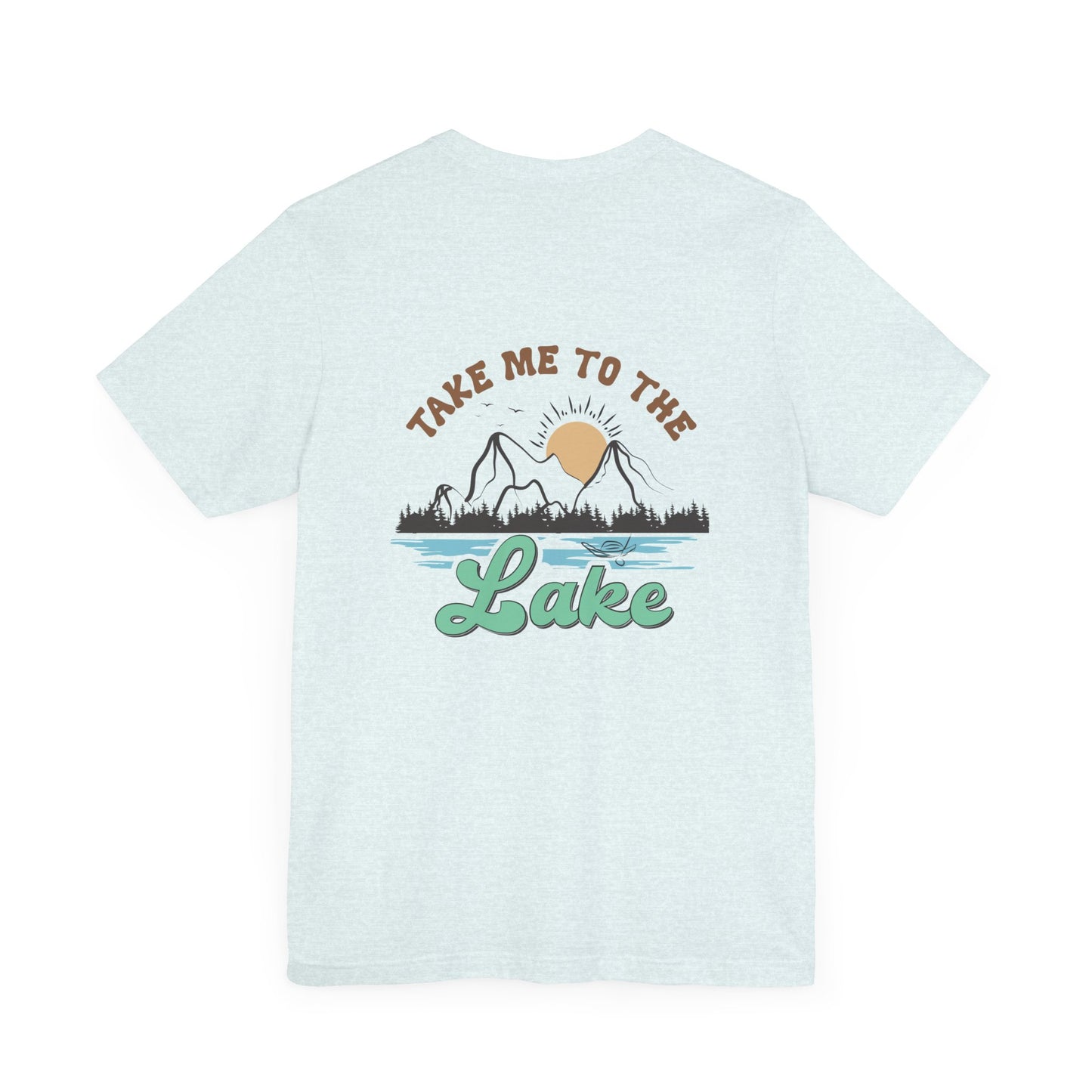 Take me to the Lake Unisex Jersey Short Sleeve Tee