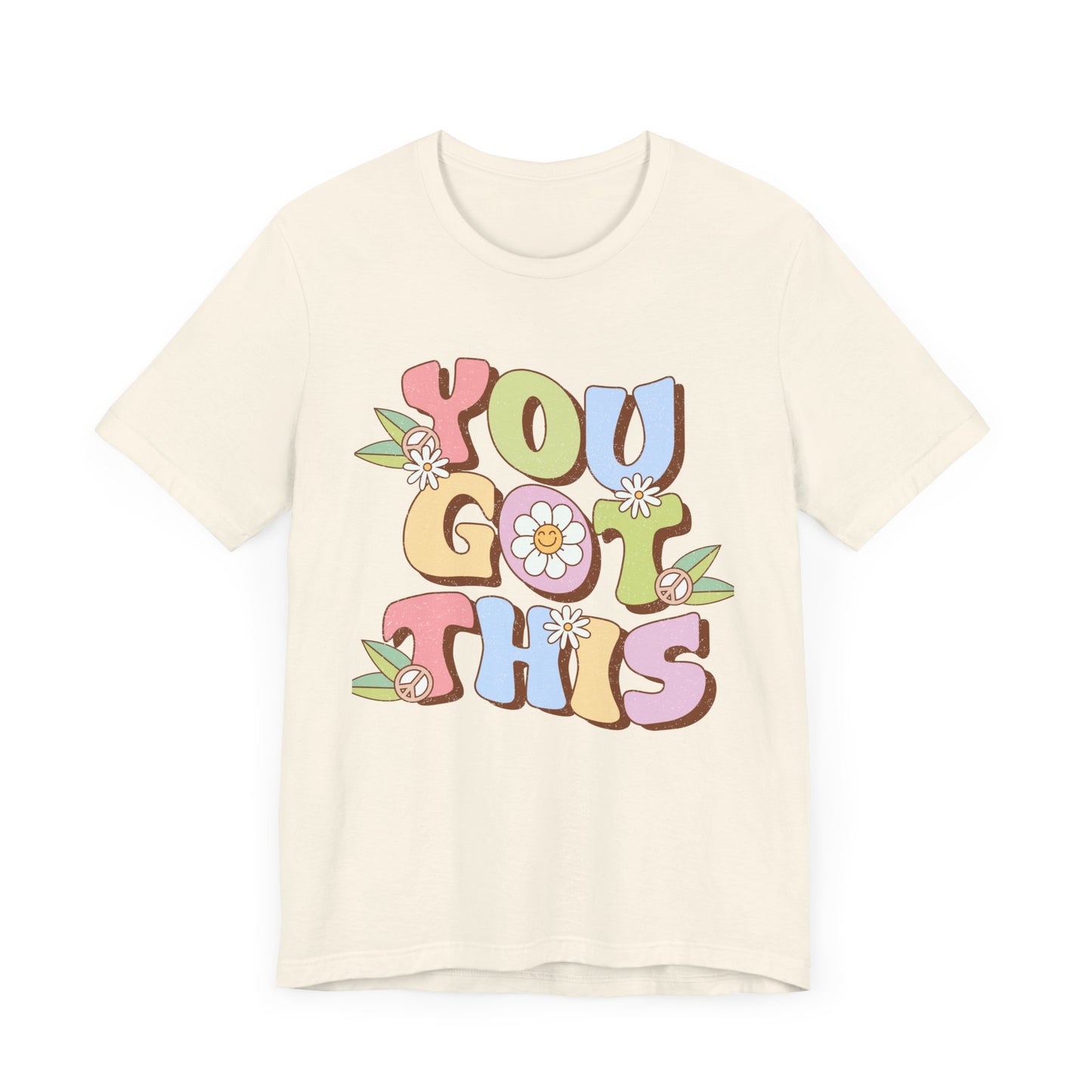 You Got This Unisex Jersey Short Sleeve Tee