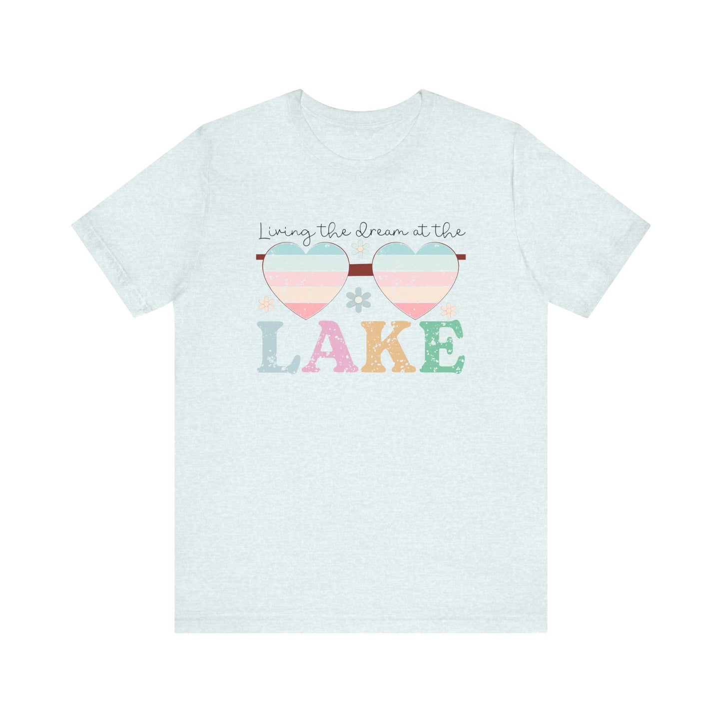 Living the Dream at the Lake Unisex Jersey Short Sleeve Tee