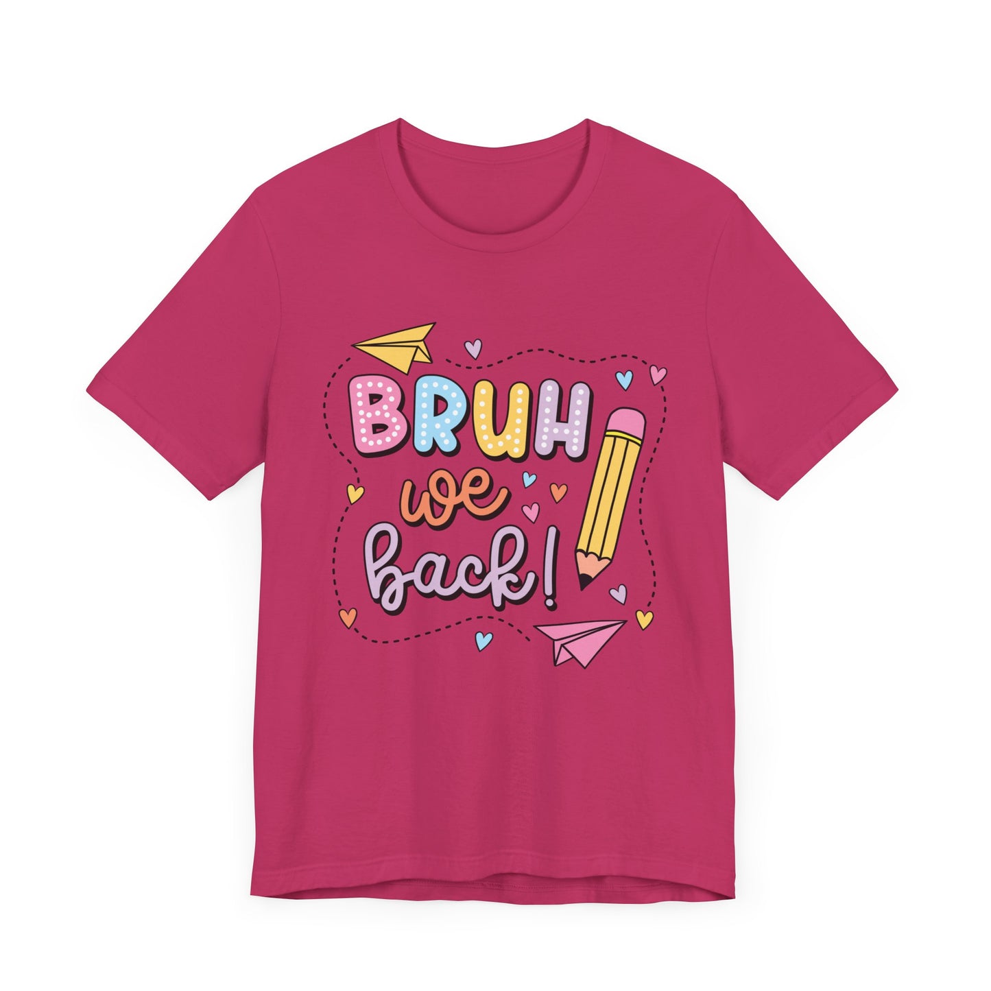 Back to School Bruh We Back Unisex Jersey Short Sleeve Tee