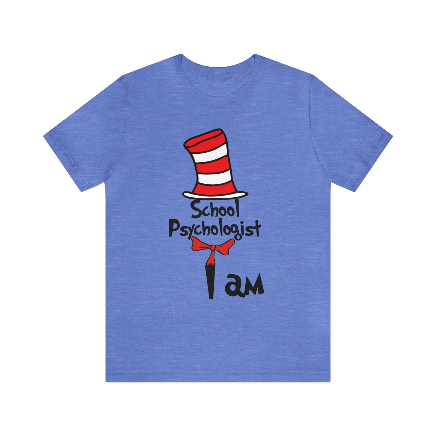 School Psychologist  I amUnisex Jersey Short Sleeve Tee