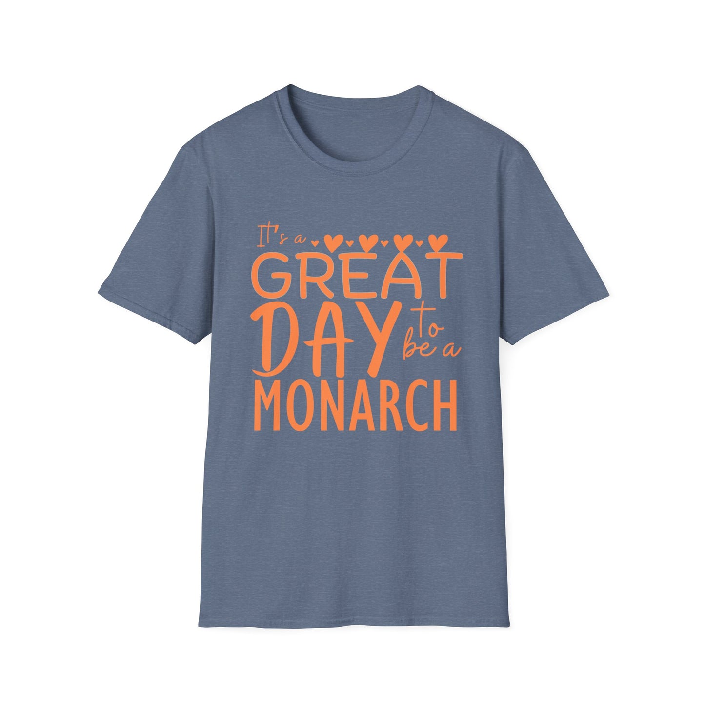 It's a Great Day to Be a Monarch! Orange Lettering  Unisex Softstyle T-Shirt