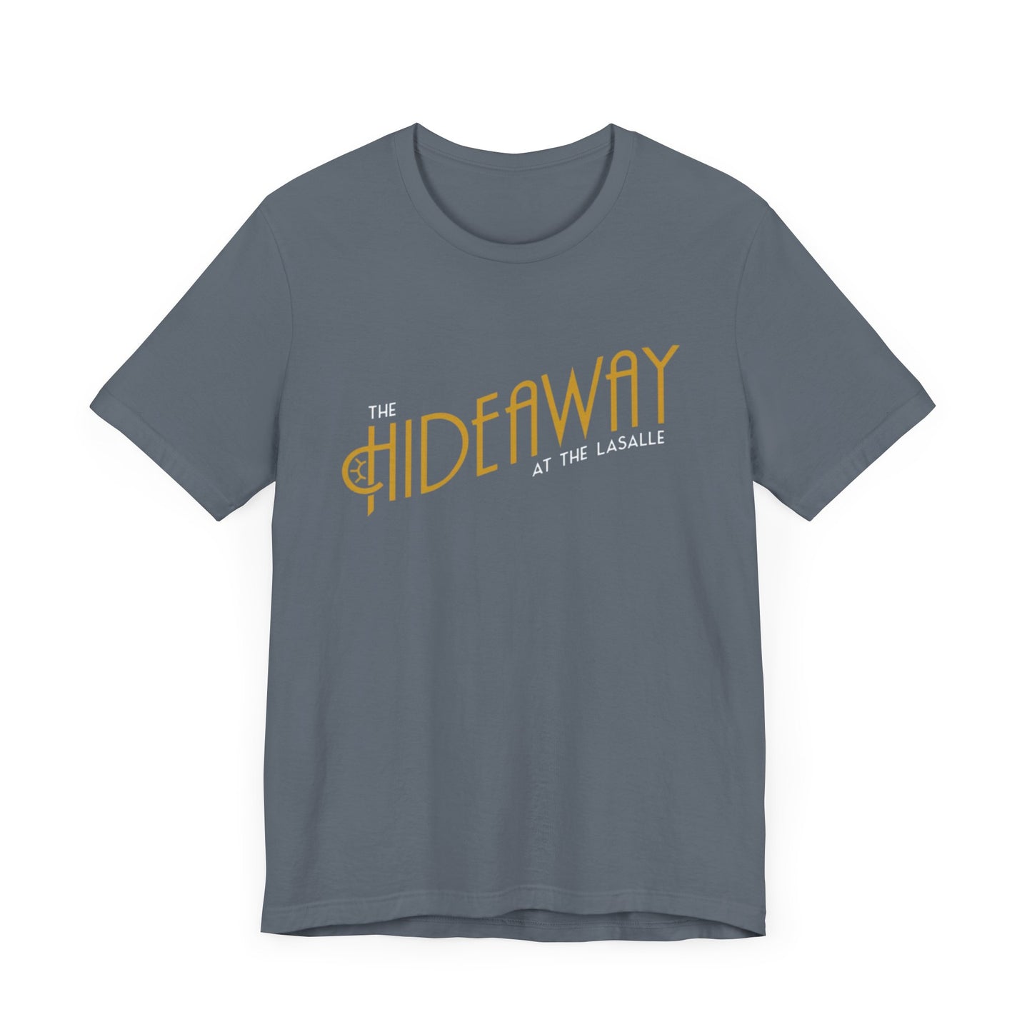 The Hideaway At the Lasalle Printed on Front with back desing Unisex Jersey Short Sleeve Tee