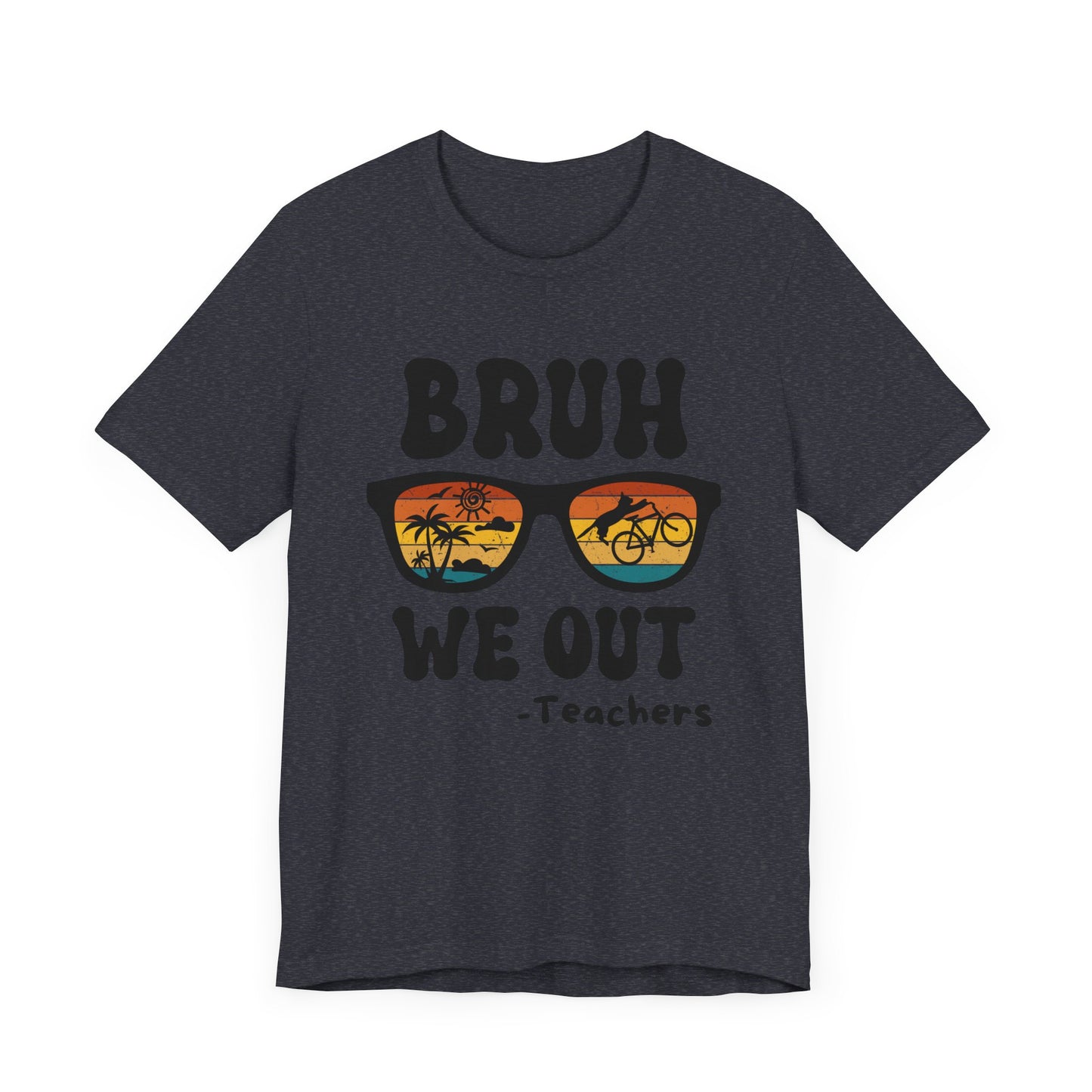 Bruh We OUT Teacher Sunglasses with CatUnisex Jersey Short Sleeve Tee