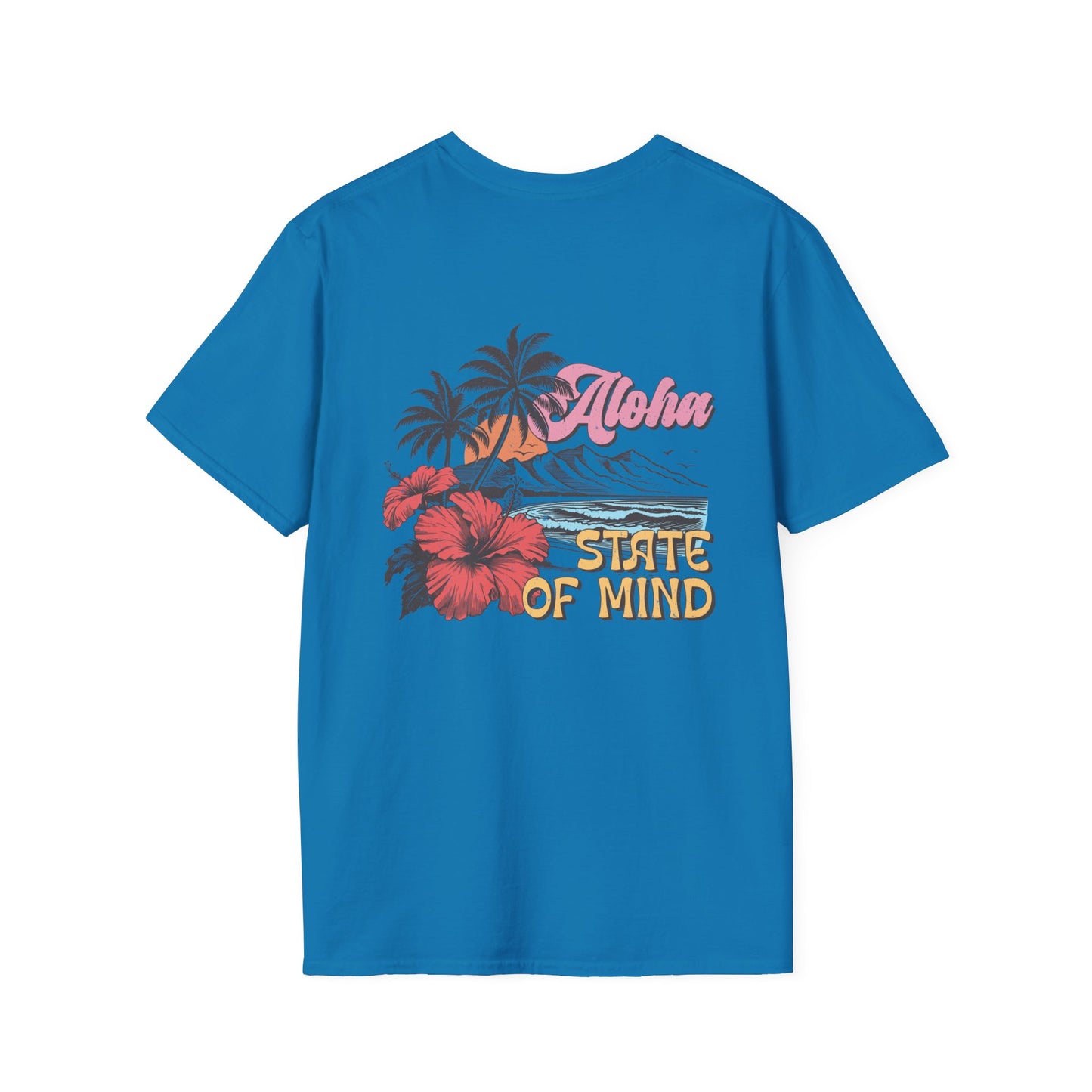 Aloha State of Mind TShirt Unisex Softstyle T-Shirt