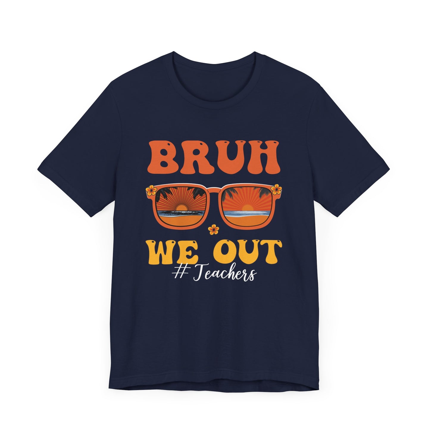 Bruh We Out Sunglasses Unisex Jersey Short Sleeve Tee