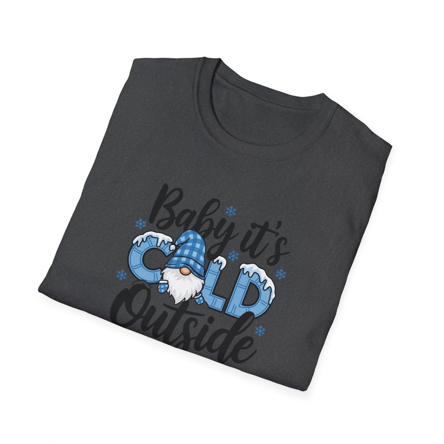 Baby It's Cold Outside Unisex Softstyle T-Shirt - Cozy Winter Vibes