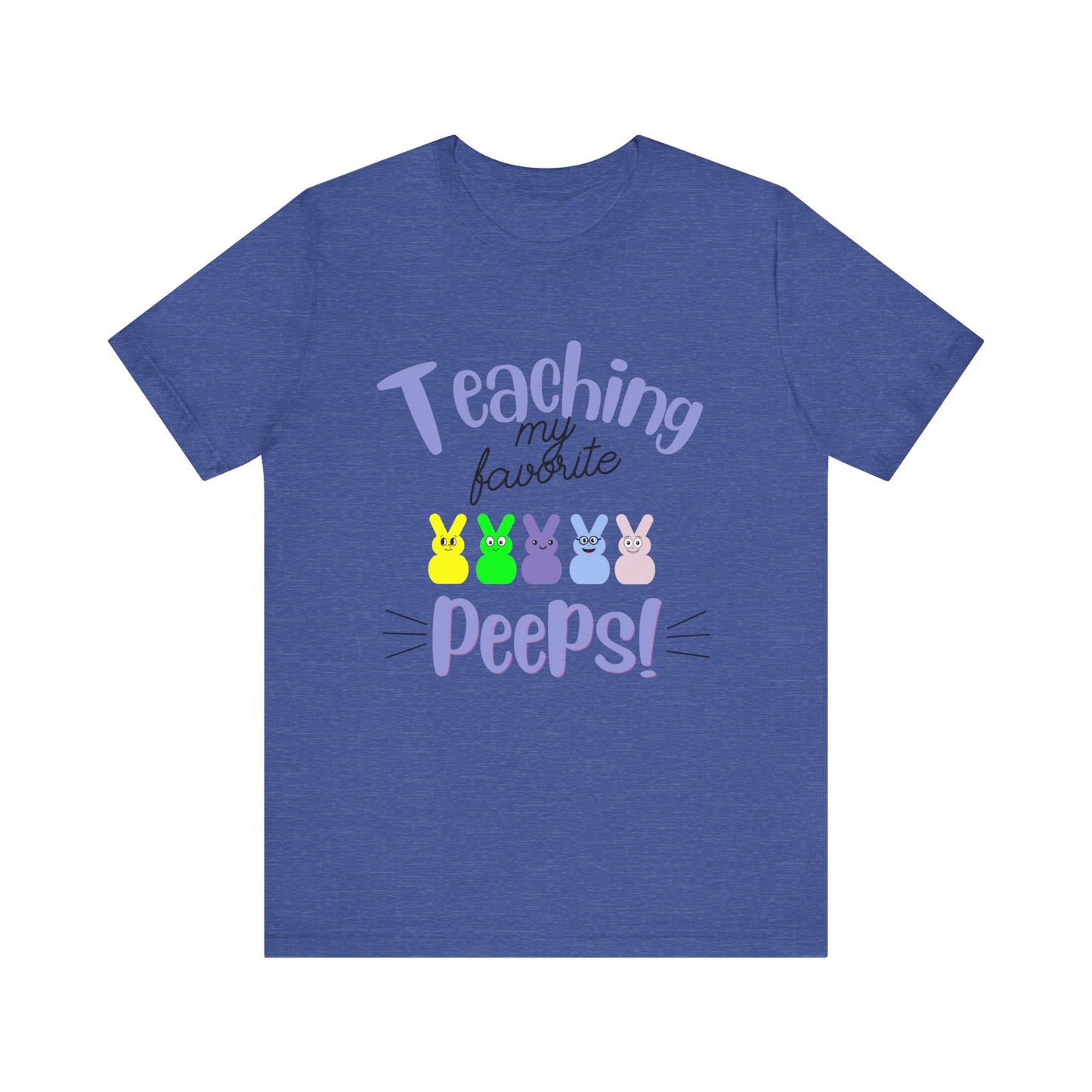 Teaching my Favorite Peeps Unisex Jersey Short Sleeve Tee