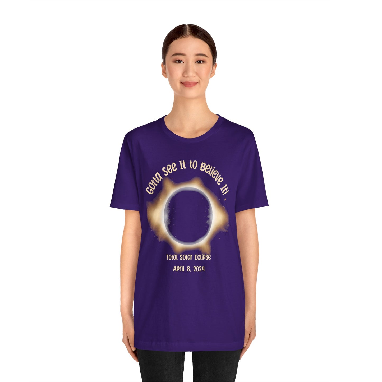 Got to See it to Believe it Solar Eclipse Unisex Jersey Short Sleeve Tee