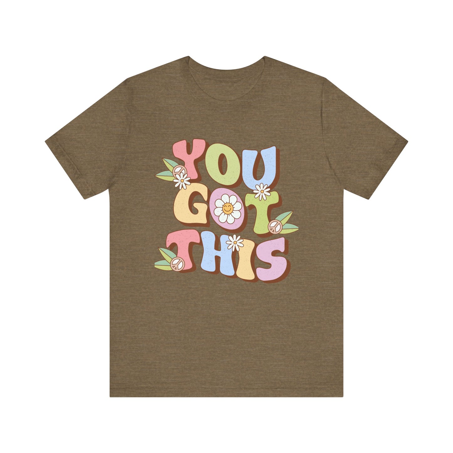 You Got This Unisex Jersey Short Sleeve Tee