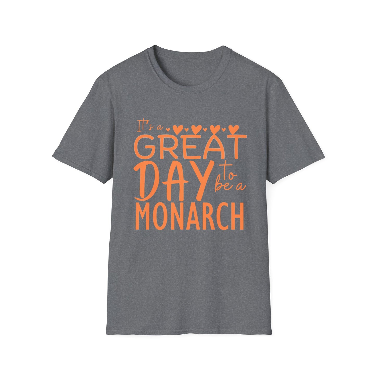 It's a Great Day to Be a Monarch! Orange Lettering  Unisex Softstyle T-Shirt