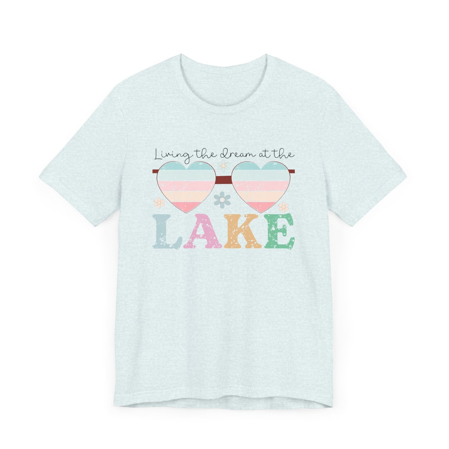 Living the Dream at the Lake Unisex Jersey Short Sleeve Tee