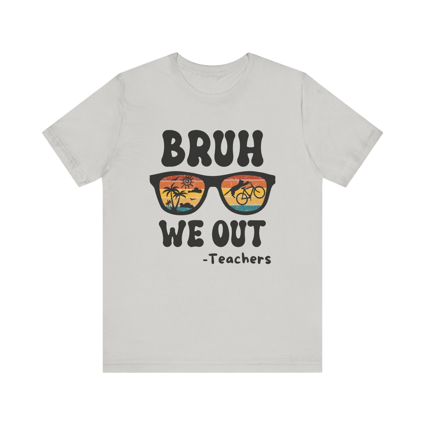 Bruh We OUT Teacher Sunglasses with CatUnisex Jersey Short Sleeve Tee