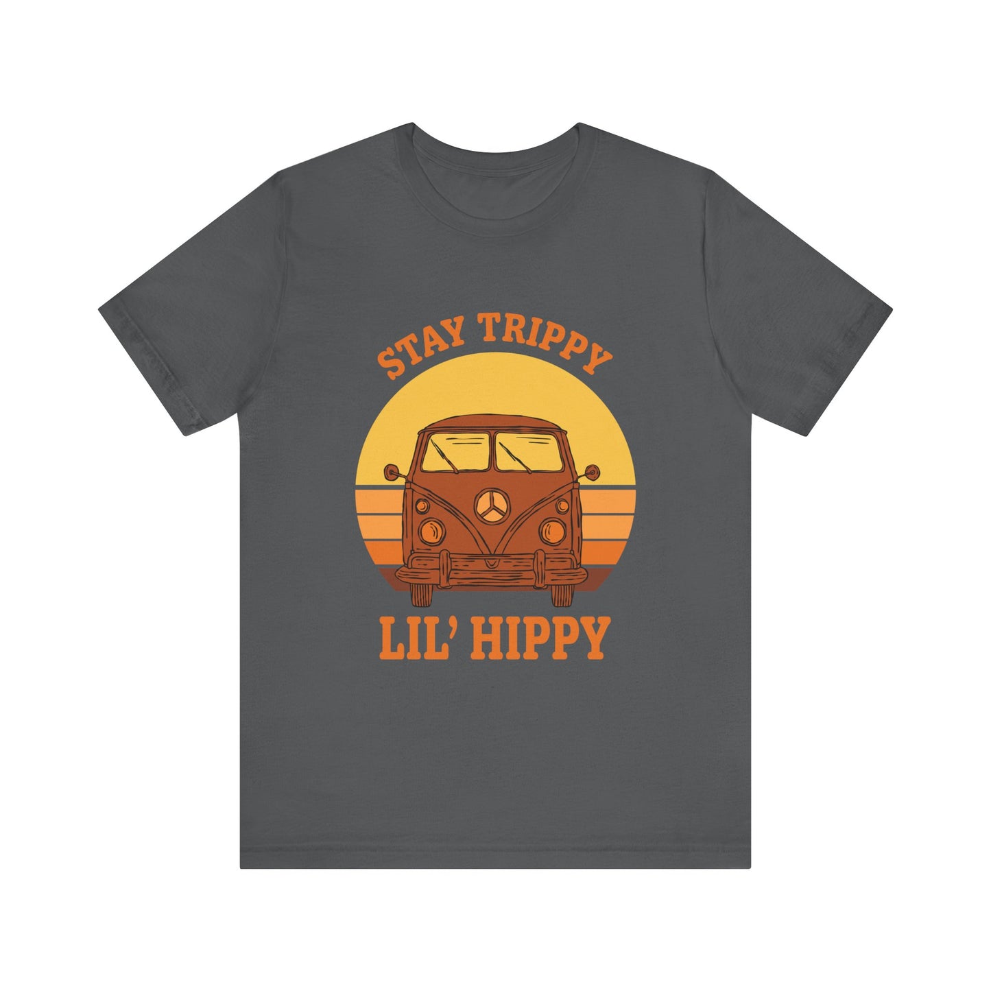 Stay Trippy LiL'  Hippy Unisex Jersey Short Sleeve Tee