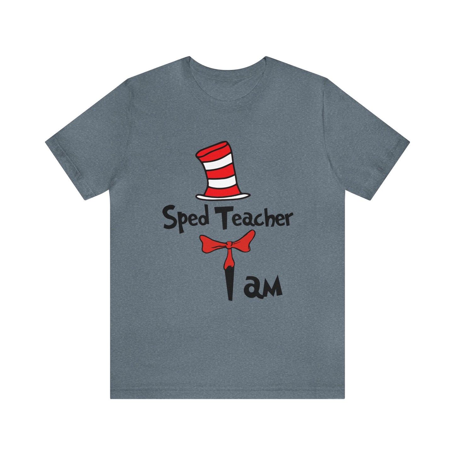 Sped Ed Teacher I amUnisex Jersey Short Sleeve Tee