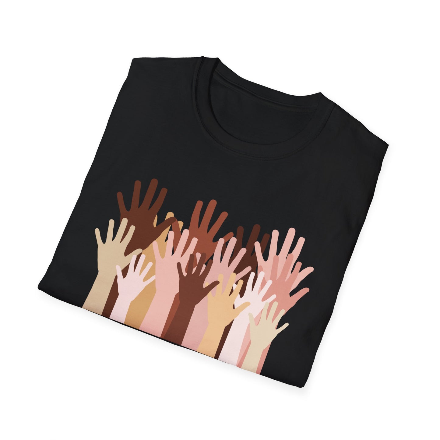 “It is in your hands to create a better world for all who live in it.” Equity Hands Unisex Softstyle T-Shirt