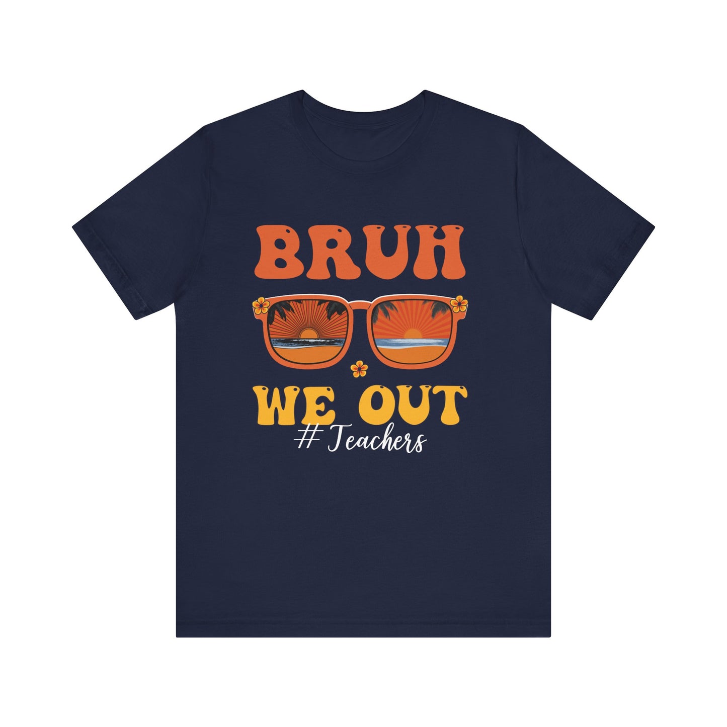 Bruh We Out Sunglasses Unisex Jersey Short Sleeve Tee