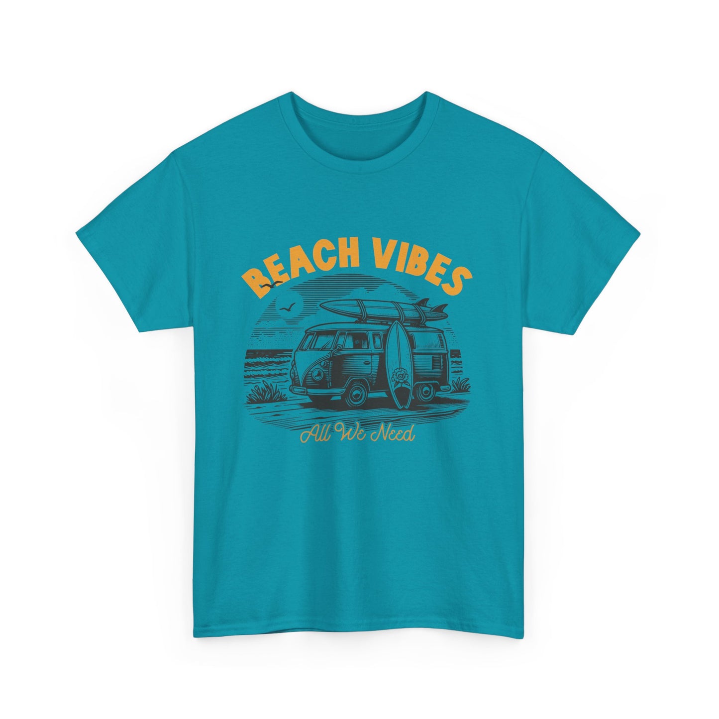 BEACH VIBES is ALL WE NEED Unisex Heavy Cotton Tee