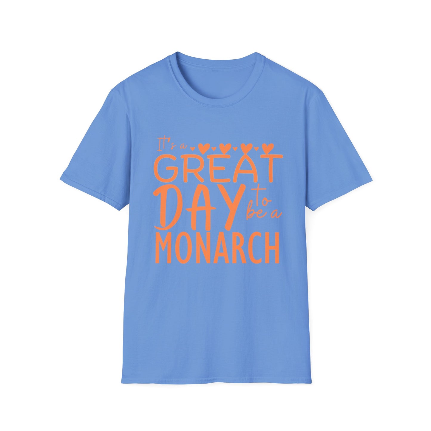 It's a Great Day to Be a Monarch! Orange Lettering  Unisex Softstyle T-Shirt