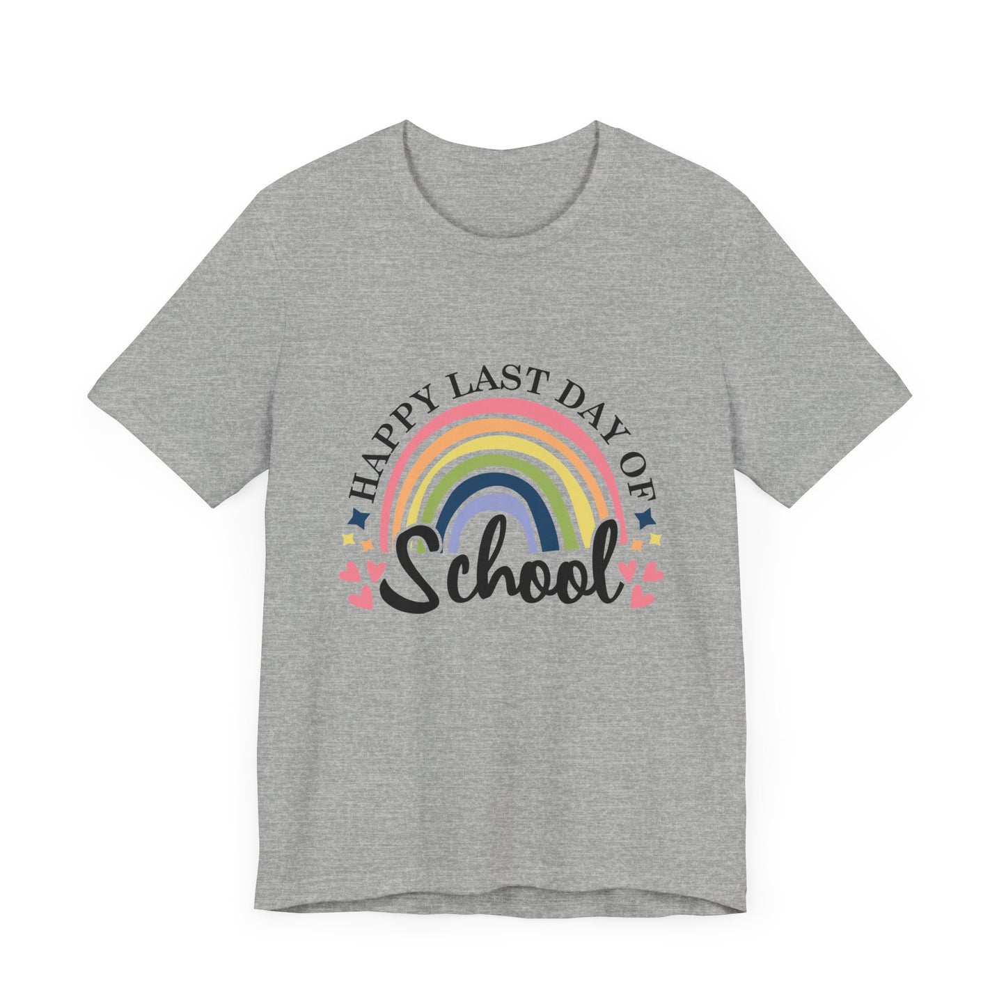 Happy Last Day of School Unisex Jersey Short Sleeve Tee