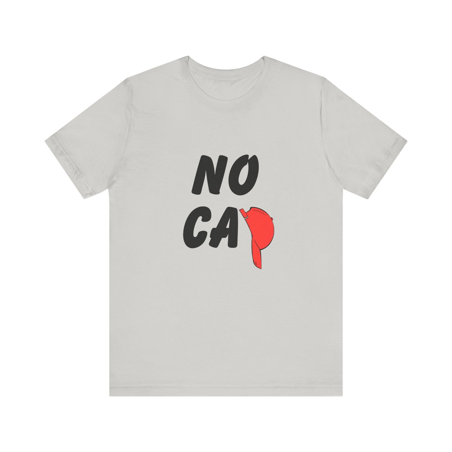 No Cap Unisex Jersey Short Sleeve Tee