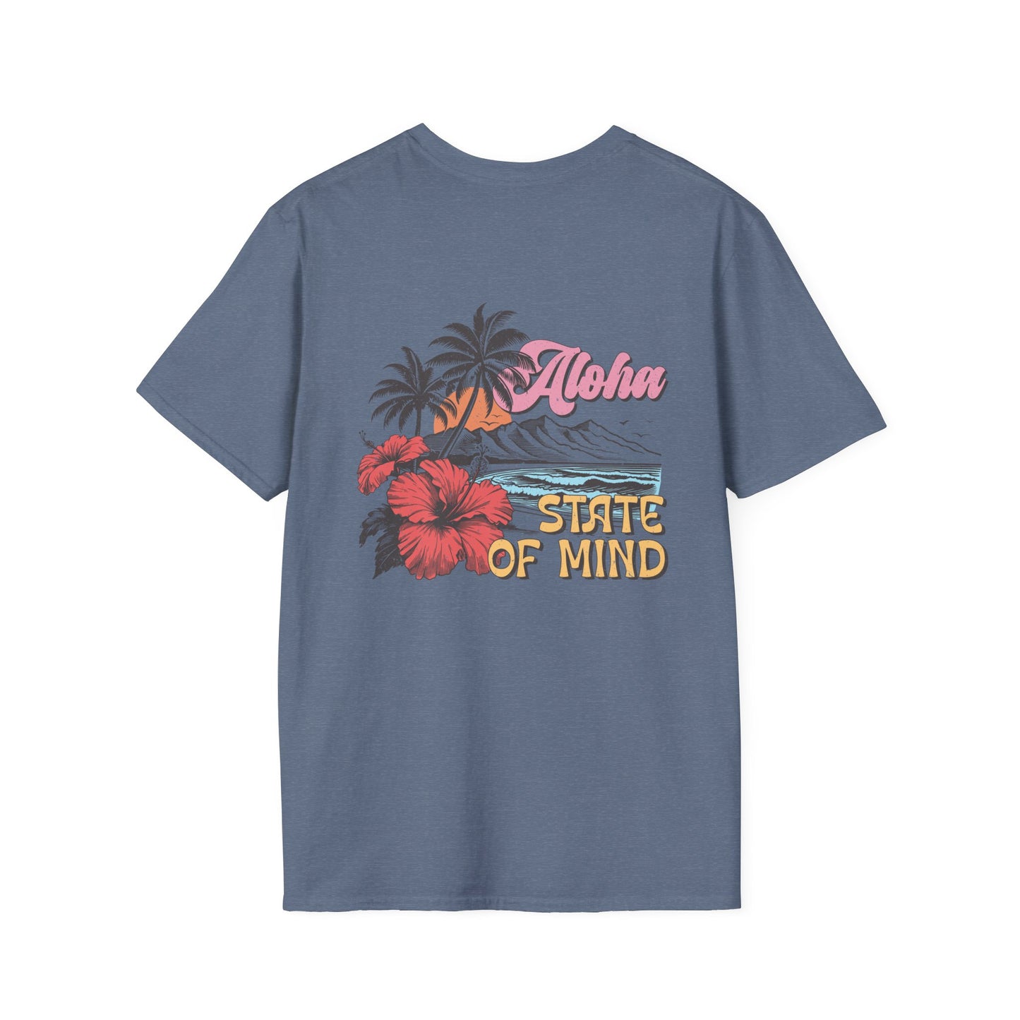 Aloha State of Mind TShirt Unisex Softstyle T-Shirt