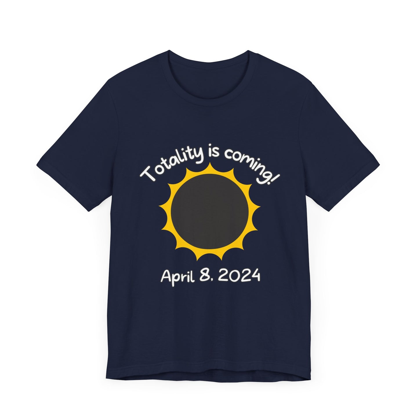 Totality is COMING Unisex Jersey Short Sleeve Tee