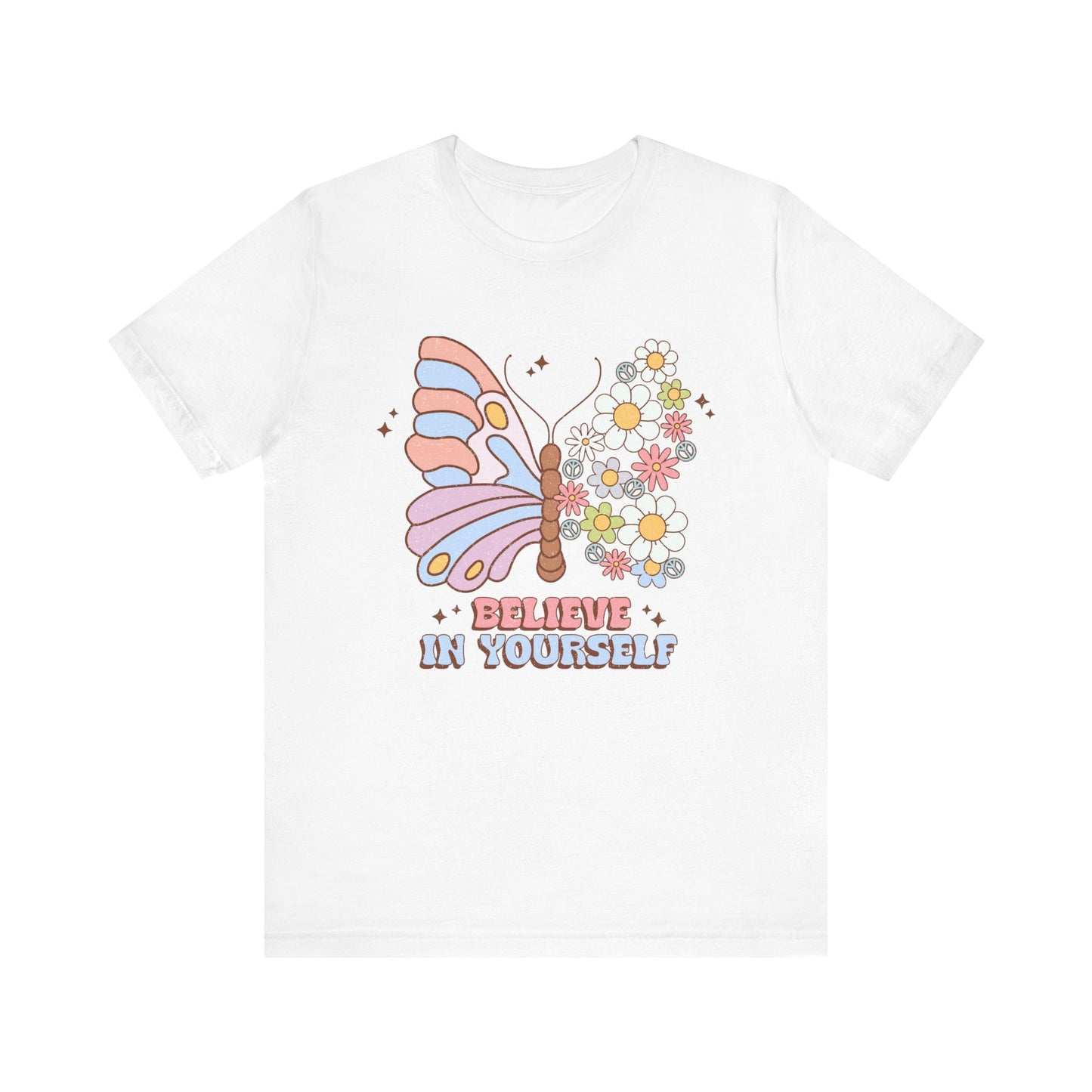 Believe In Yourself Butterfly Unisex Jersey Short Sleeve Tee