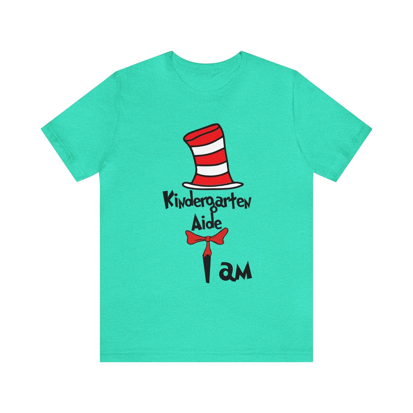 Kindergarten Aide I amUnisex Jersey Short Sleeve Tee